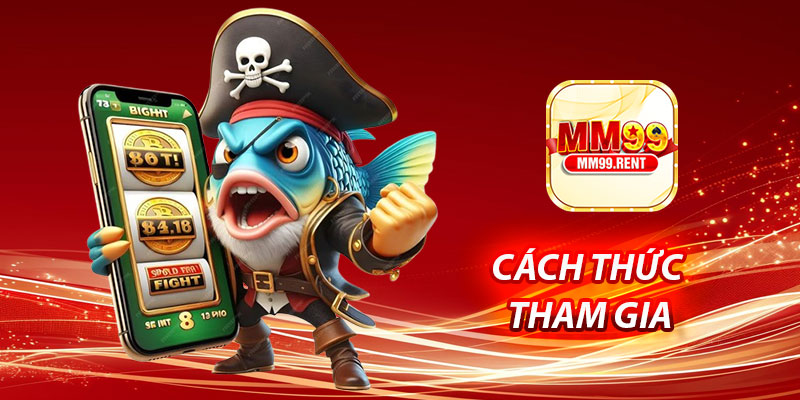 Bắn Cá 90 Tại MM99 – Trải Nghiệm Giải Trí Và Kiếm Thưởng 7 Cách Thức Tham Gia Game Bắn Cá 90 Tại MM99