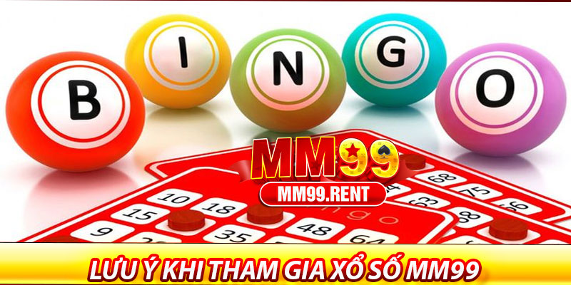 Xổ Số MM99 – Trải Nghiệm Giải Trí Đổi Mới và Hấp Dẫn 7 Lưu ý khi tham gia xổ số MM99