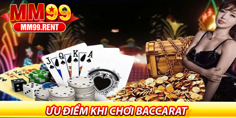 Baccarat MM99 – Trải Nghiệm Đỉnh Cao Cùng Siêu Phẩm 7 Ưu Điểm Khi Chơi Baccarat Trên MM99