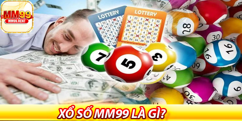 Xổ số MM99 là gì?